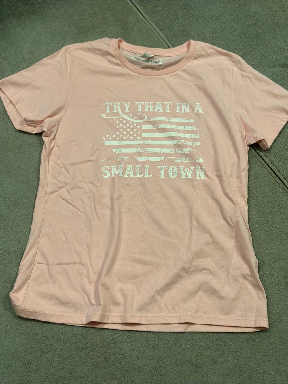 Try That in a Small Town Pink Short Sleeve Tee with White Graphic